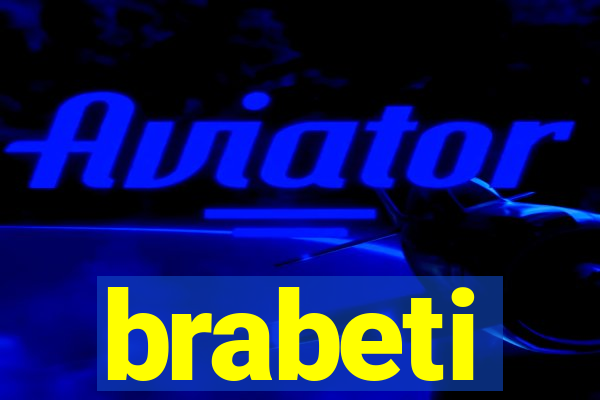 brabeti