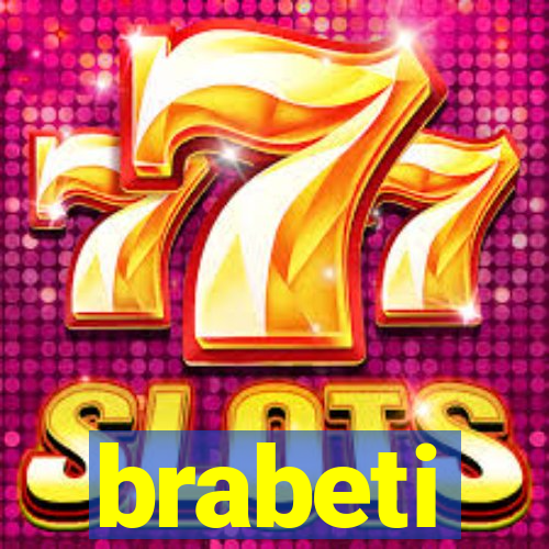 brabeti