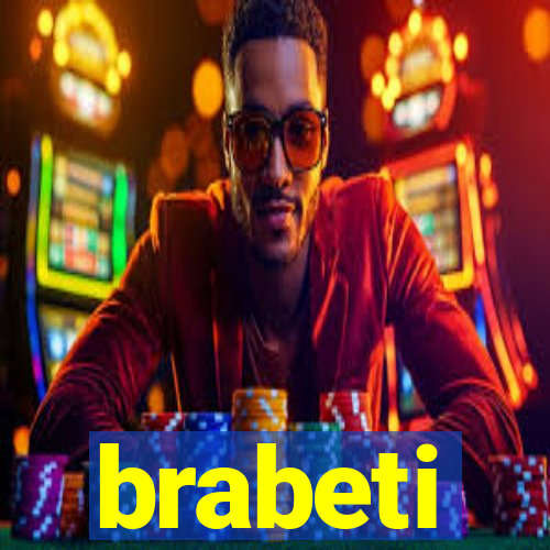 brabeti