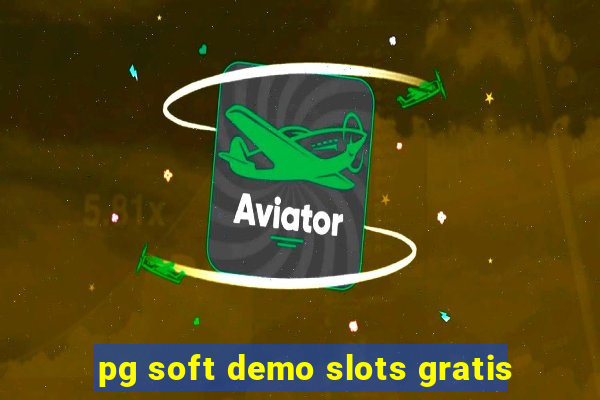 pg soft demo slots gratis