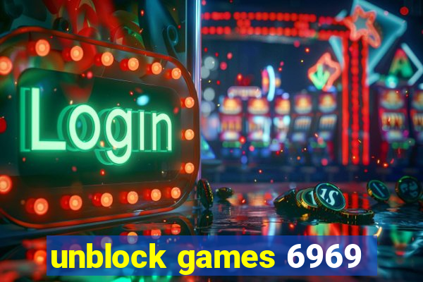 unblock games 6969