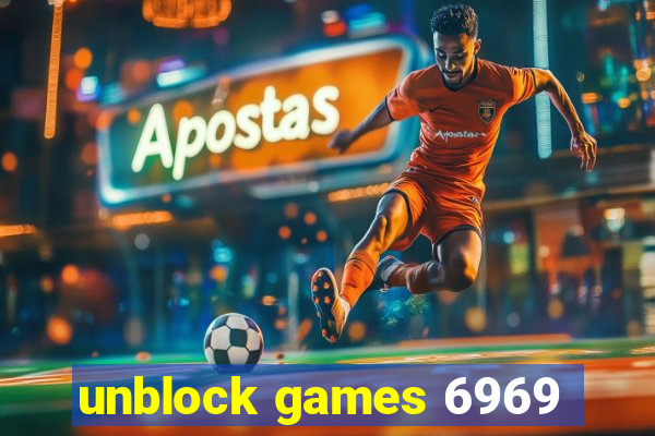 unblock games 6969