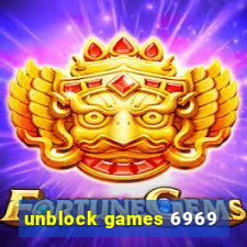 unblock games 6969