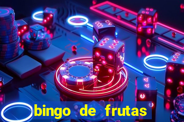 bingo de frutas para imprimir pdf