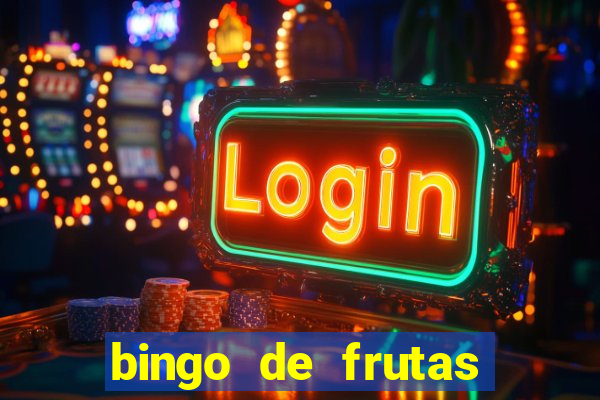 bingo de frutas para imprimir pdf