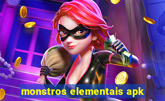 monstros elementais apk