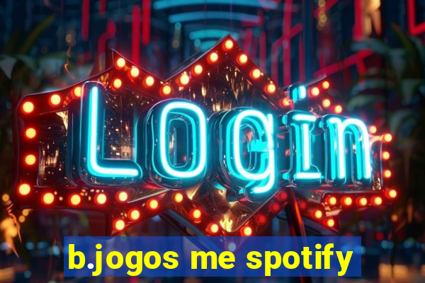 b.jogos me spotify