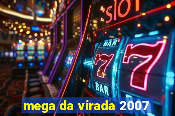 mega da virada 2007