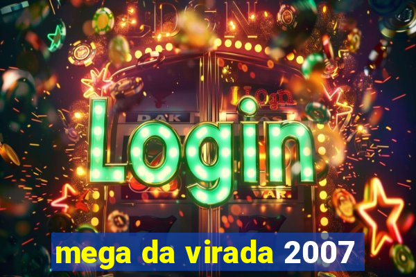 mega da virada 2007