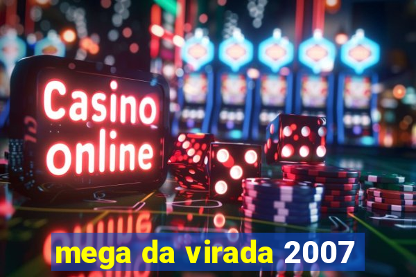 mega da virada 2007