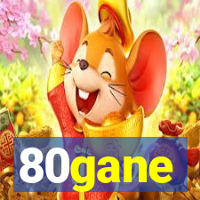 80gane