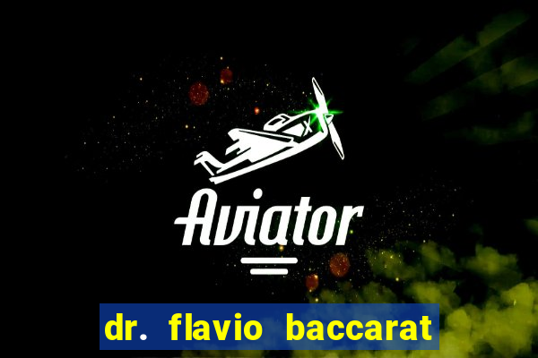 dr. flavio baccarat franco montoro