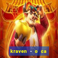 kraven - o ca ador filme completo dublado topflix