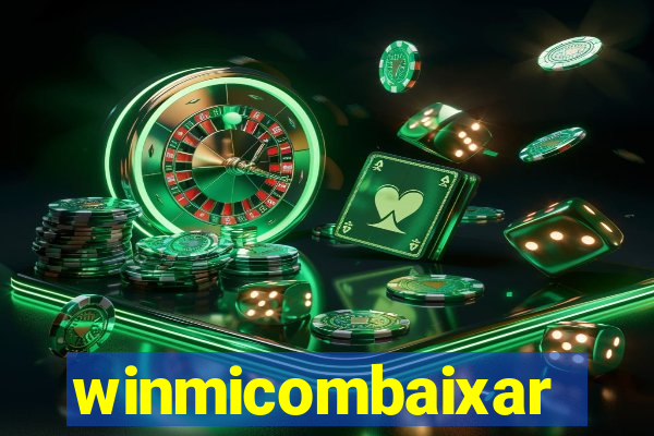 winmicombaixar