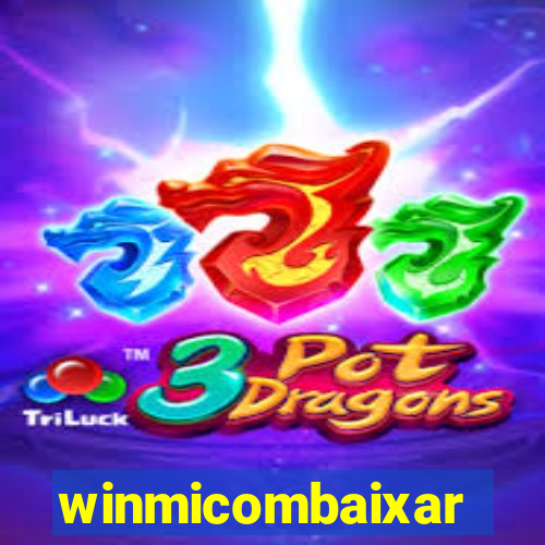 winmicombaixar