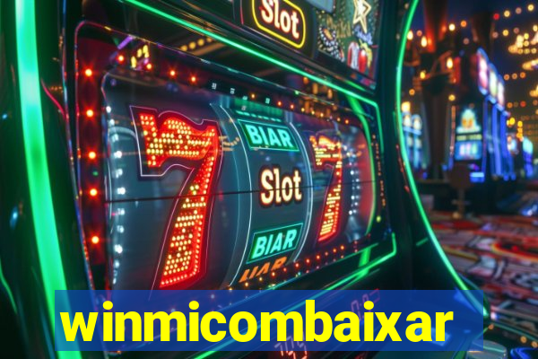 winmicombaixar