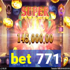 bet 771