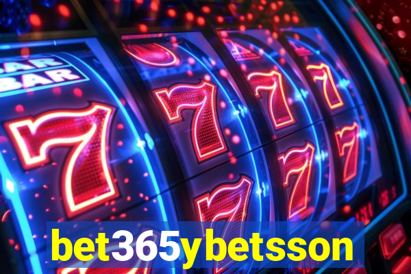 bet365ybetsson