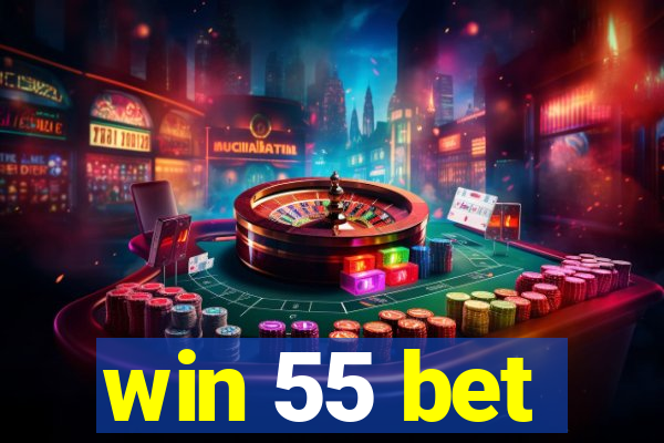 win 55 bet