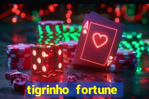 tigrinho fortune dinheiro infinito