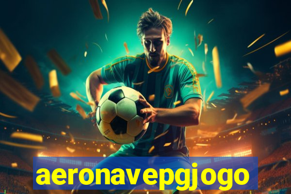 aeronavepgjogo