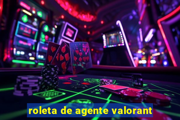 roleta de agente valorant