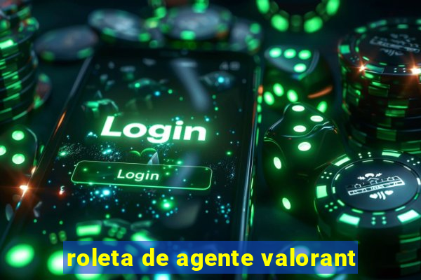 roleta de agente valorant