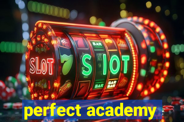 perfect academy