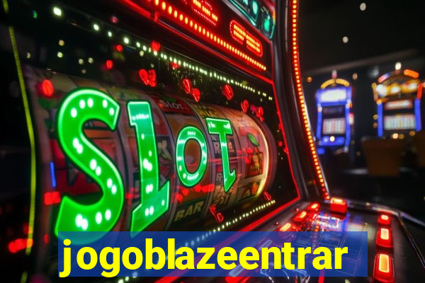 jogoblazeentrar