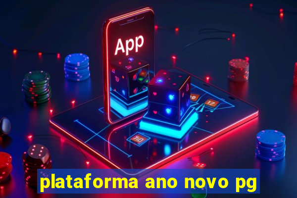 plataforma ano novo pg