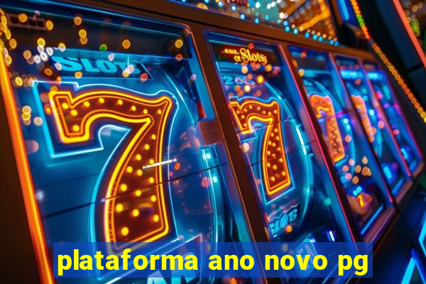 plataforma ano novo pg