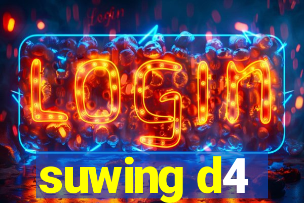 suwing d4