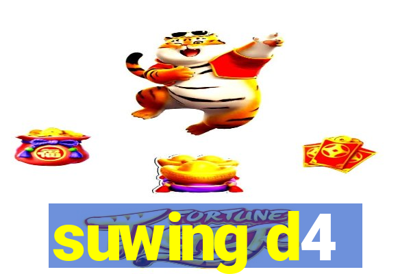 suwing d4