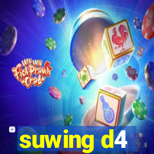 suwing d4