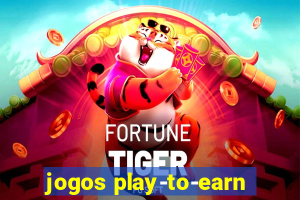 jogos play-to-earn