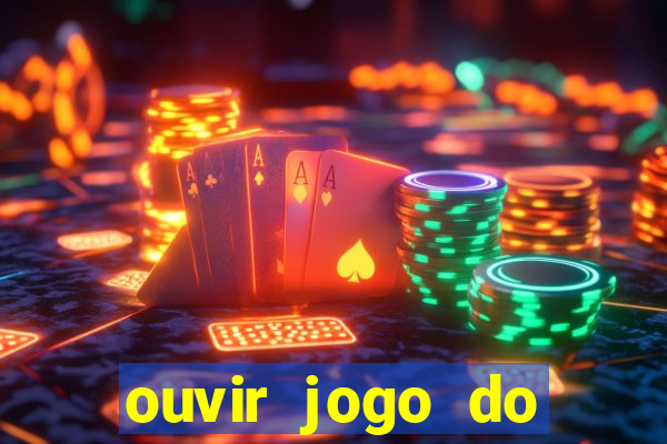 ouvir jogo do vasco ao vivo