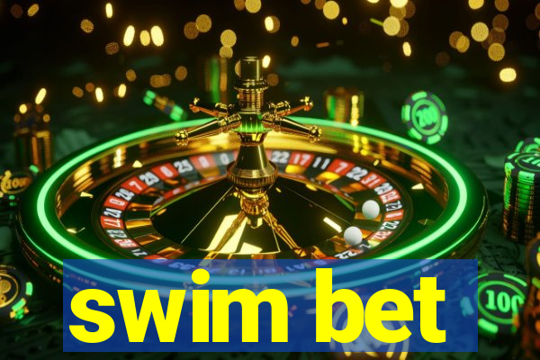 swim bet