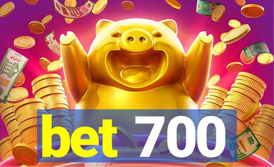 bet 700