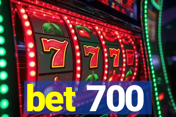 bet 700