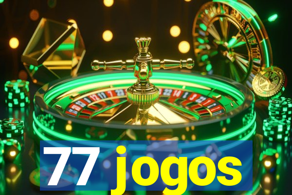 77 jogos