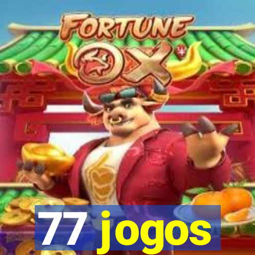 77 jogos