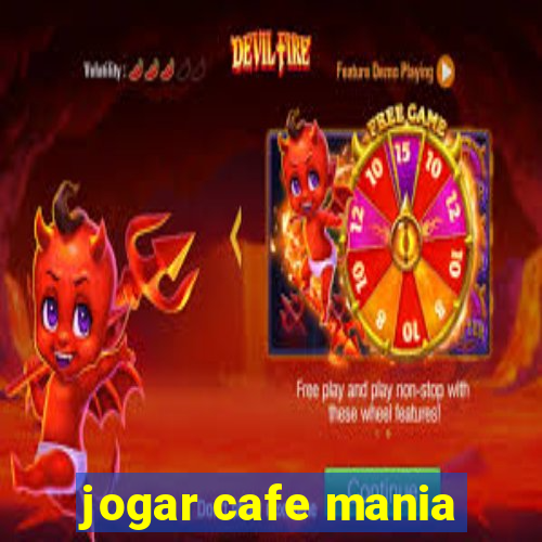 jogar cafe mania