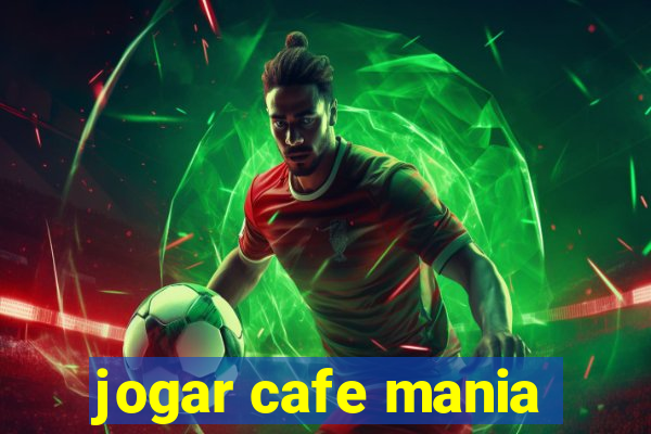 jogar cafe mania