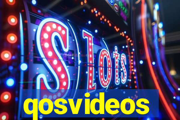 qosvideos