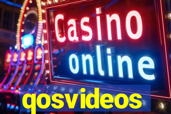 qosvideos