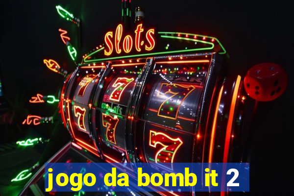 jogo da bomb it 2