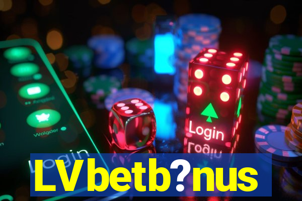 LVbetb?nus