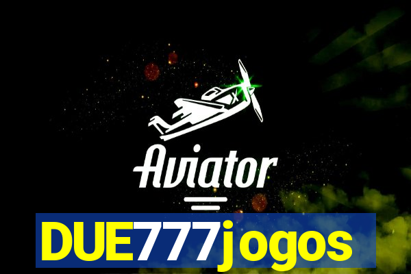 DUE777jogos