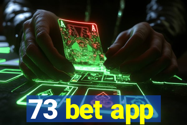 73 bet app