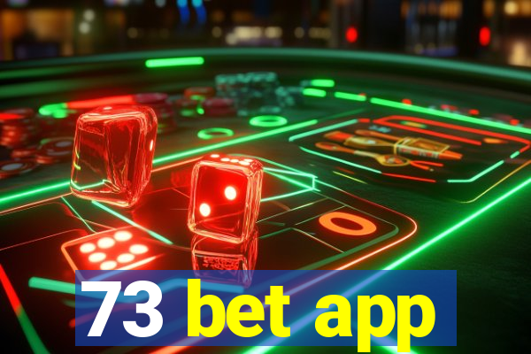 73 bet app